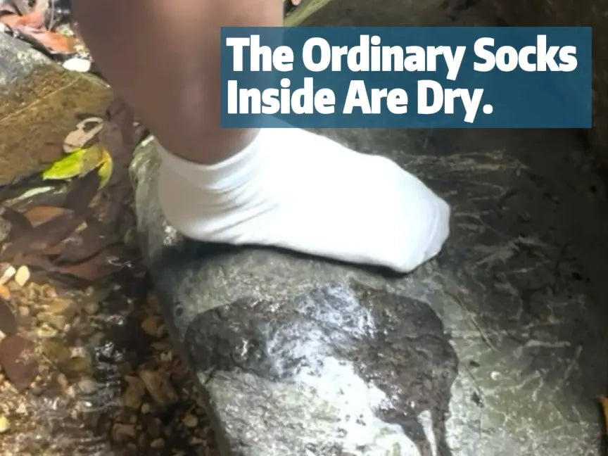 The ordinary socks inside are dry